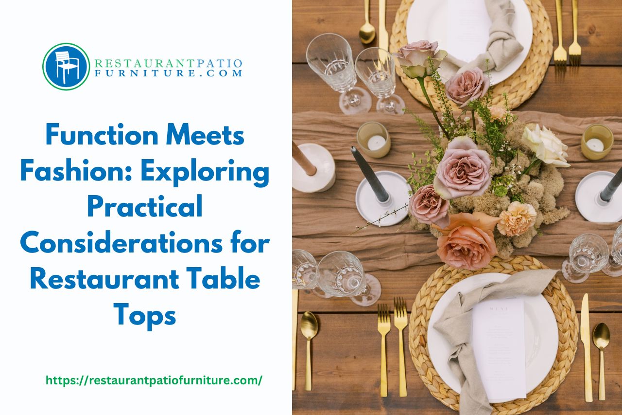 Exploring Practical Considerations for Restaurant Table Tops