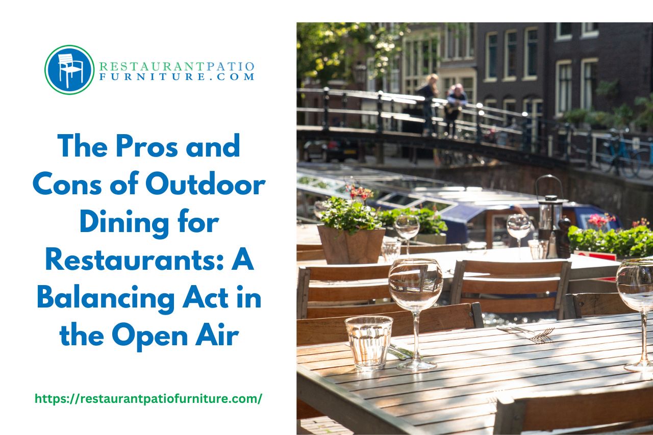 The Pros and Cons of Outdoor Dining for Restaurants